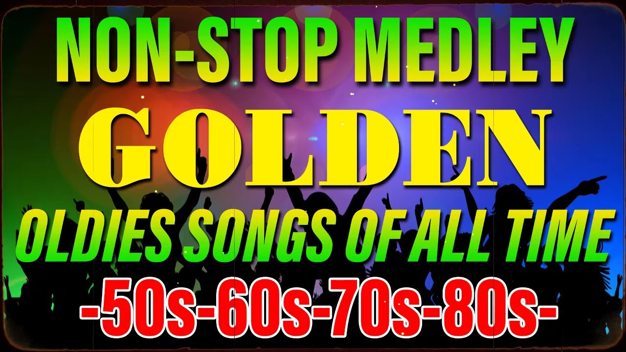 Non Stop Medley Golden Hits Back Oldies Songs Greatest Memories Songs non-stop-medley-golden-hits-back-oldies-songs-greatest-memories-songs