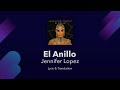 Jennifer Lopez - El Anillo Lyrics English and Spanish