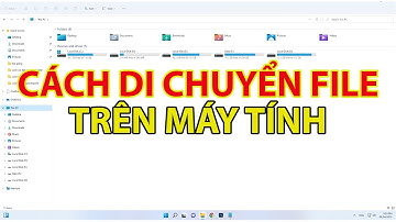 Cách Di Chuyển File Trên Máy Tính