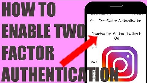 How to ENABLE INSTAGRAM TWO FACTOR AUTHENTICATION