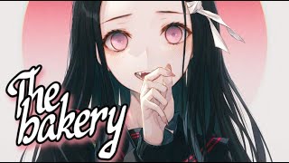 Nightcore - The Bakery // Lyrics