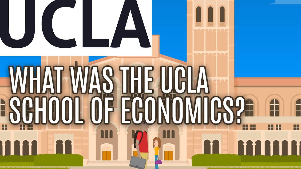 Essential UCLA School of Economics: What was the UCLA School of Economics?  - YouTube