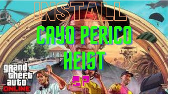 How to Install Cayo Perico Heist In GTA 5 Single Player Luckiest Gamer
