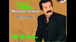 Malatyalı Ibrahim - Aşkım Ve Sen