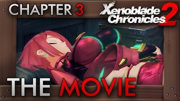 Xenoblade Chronicles 2  - All Cutscenes The Movie | Chapter Three: Our Own War