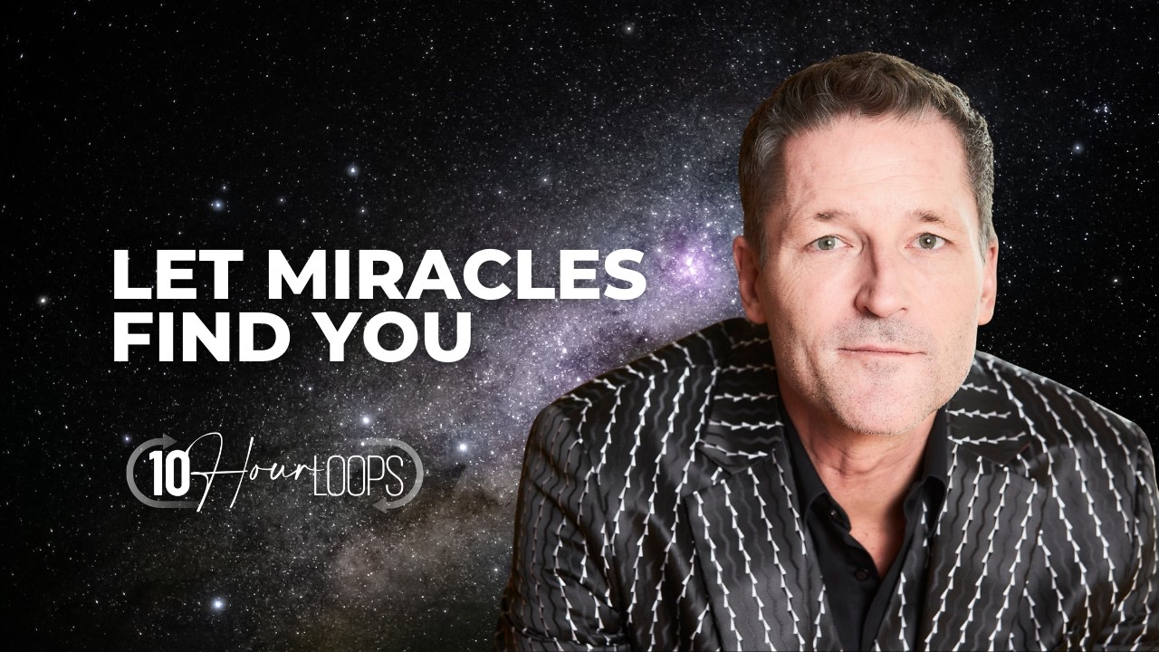 Let Miracles Find You | Background Energy Session for Miracles & Change 10-hour loop