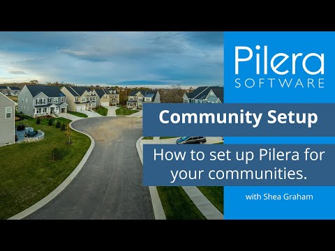 How to set up your HOA, Condominium, or Apartment community in Pilera