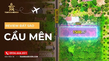 Review đất mặt tiền đường Cầu Mên | 1500m2 (20m ngang) sẵn vườn trái cây, liền kề Century city