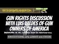 Gun Rights Discussion with Luis Valdes of Gun Owners of America - FIS No. 61
