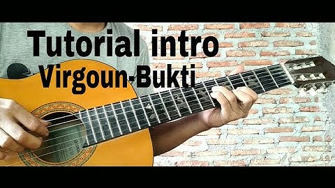 Virgoun-Bukti (tutorial intro)