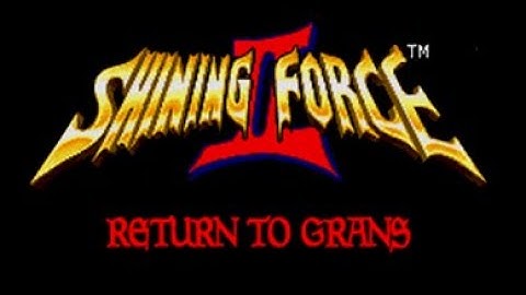 Shining Force 2 - Return to Grans | Battle #1 and Introduction