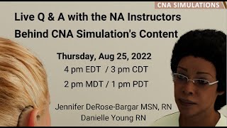 Live Q & A with the Nursing Assistant Instructors Behind CNA Simulations