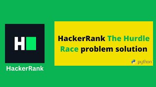 HackerRank The Hurdle Race problem solution in Python programming | Programmingoneonone