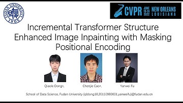 CVPR22 Incremental Transformer Structure Enhanced Image Inpainting with Masking Positional Encoding