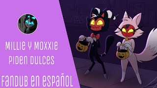 MILLIE Y MOXXIE PIDEN DULCES FANDUB EN ESPAÑOL