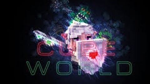 CubeWorld Part 1