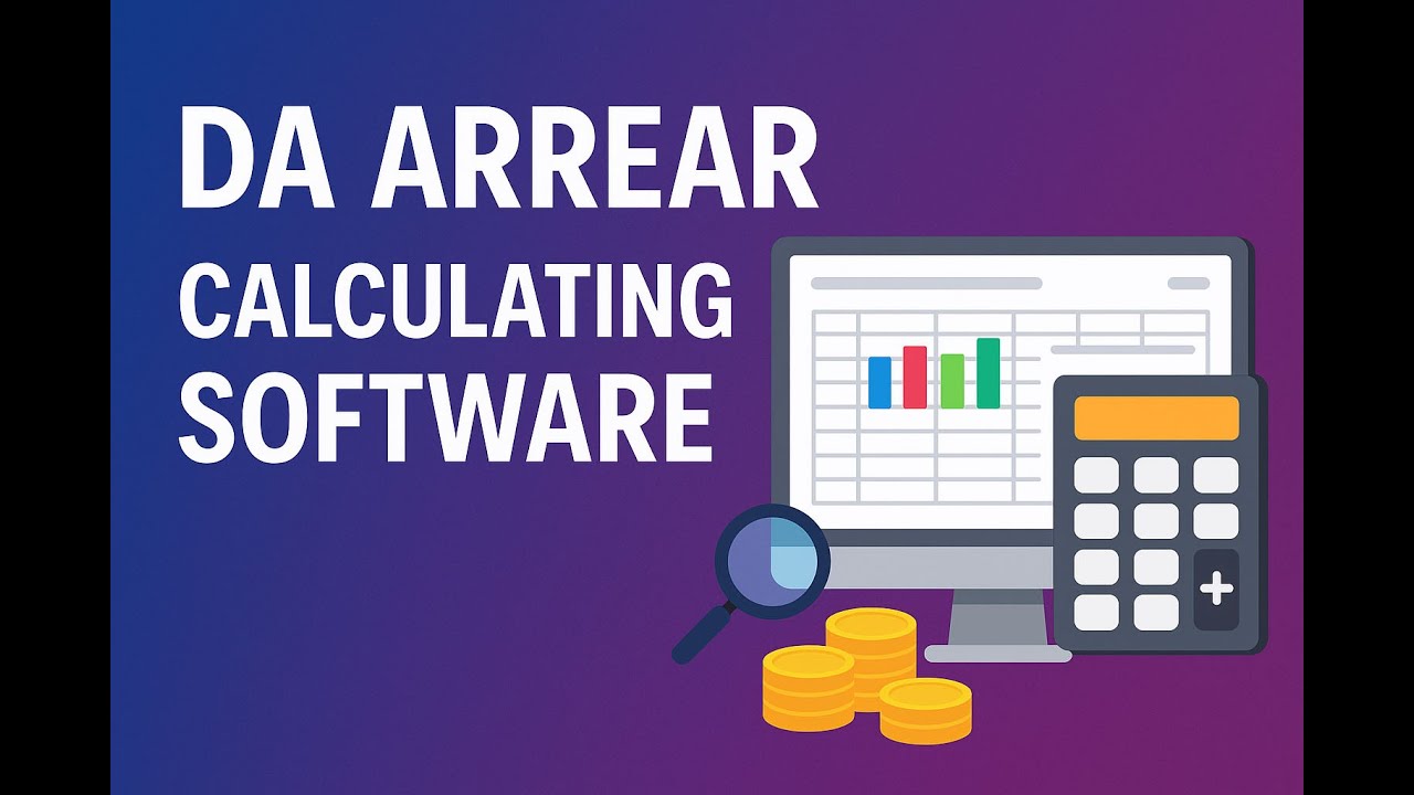 DA Arrear Calculator 2025 | Automatic DA Arrear Software for Employees