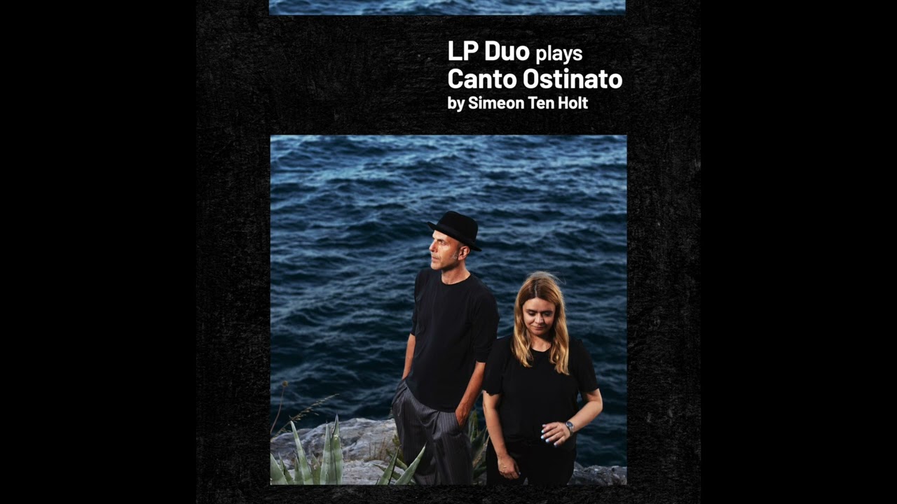 LP Duo plays Canto Ostinato by Simeon Ten Holt - YouTube