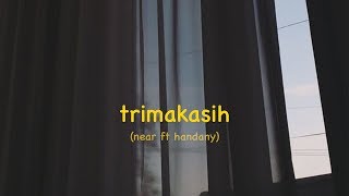 near - ' trimakasi ' ft Handany ( lyric Video)
