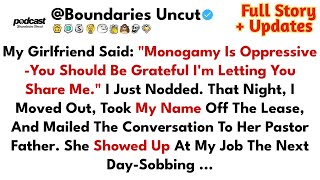 She Called Monogamy 'Oppressive' To Justify Cheating, So I DESTROYED Her Reality... - Best Reddit