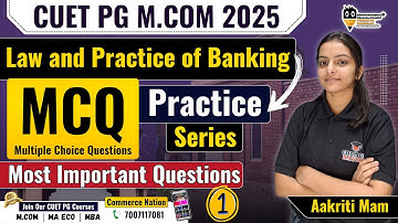 Law and Practice of Banking MCQ Practice 1 | CUET PG M.Com Entrance Exam 2025 | Useful for All M.Com