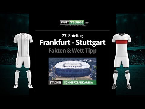 Bundesliga Prognose & Wett-Tipp: Eintracht Frankfurt - VfB Stuttgart | 2018/19