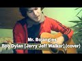 Mr. Bojangles - Bob Dylan [Jerry Jeff Walker] (cover)