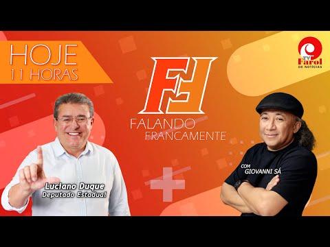FALANDO FRANCAMENTE - com LUCIANO DUQUE, DEPUTADO ESTADUAL - 20/02/2025