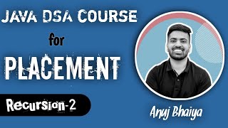 DSA placement course  lecture -10 (Recursion-2)