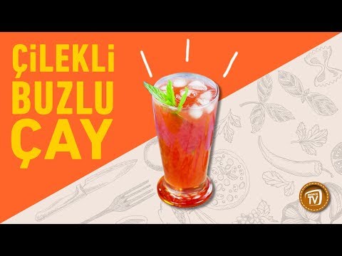 Çilekli Buzlu Çay Tarifi