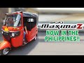 BAJAJ MAXIMA Z | AUTO RICKSHAW NOW IN THE PHILIPPINES!!