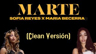Sofia Reyes & Maria Becerra - Marte (Clean Versión)