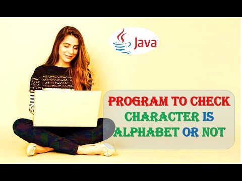 Java Program to Check Whether a Character is Alphabet or Not Code and Explanation
