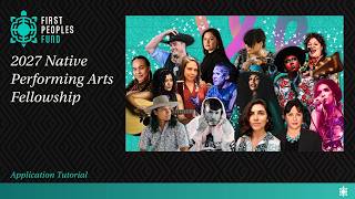 2027 Native Performing Arts Fellowship Application Tutorial