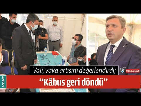 BATMAN VALİSİ VAKA ARTIŞINI DEĞERLENDİRDİ