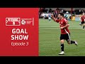 2025/26 NPL Goal Show: Episode 3