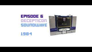 Transformers G1 Collection Reboot Series - Episode 6 Soundwave