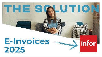 Infor Customers! Ready for E-Invoices? 2025
