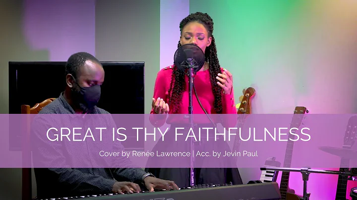 Great is Thy Faithfulness (cover) | Rene Lawrence