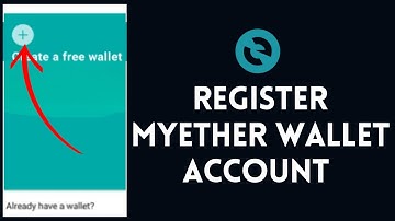 MyEther Wallet Sign Up: How to Create/Register MyEther Wallet Account 2022?