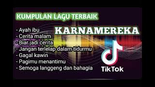 Full Album KARNAMEREKA Kumpulan lagu terbaik 2023 - Ayah Ibu