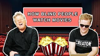 How Blind People Watch Movies (ft. Tommy Edison/Blind Film Critic)