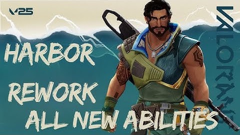 New Harbor REWORK - ALL ABILITIES EXPLAINED - VALORANT