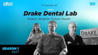 InTRUview S1 Ep.27: Drake Dental Lab – part 2