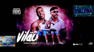 MC Menor da VG e MC Kevin - Vilão (GR6Explode) DJ Murillo e LTnoBeat