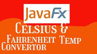 14.07 Celsius And Fahrenheit Temperature Converter JavaFX | Starting Out With Java
