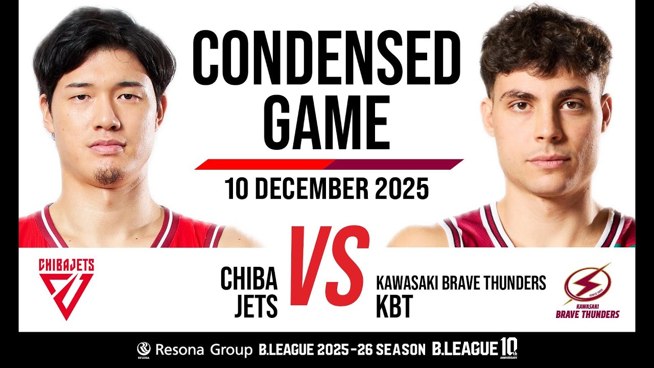 Chiba Jets vs. Kawasaki Brave Thunders - Condensed Game