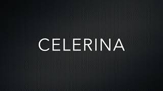 How To Pronounce Celerina
