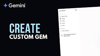 How to Create a Custom Gem in Gemini (Step-by-Step AI Tutorial)
