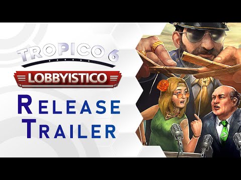 Tropico 6 Lobbyistico - DLC Trailer Consoles (DE)